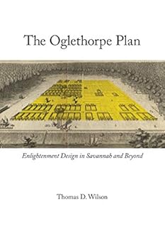 Paperback Oglethorpe Plan: Enlightenment Design in Savannah and Beyond Book