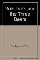 Goldilocks and the Three Bears (Paperback) 0752557793 Book Cover