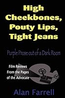High Cheekbones, Pouty Lips, Tight Jeans 1430304340 Book Cover