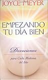 Empezando Tu D&Atilde;&shy;a Bien: Devociones para Cada Ma&Atilde;&plusmn;ana del A&Atilde;&plusmn;o (Spanish Edition)