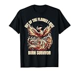Burn Survivor Burn Victim Awareness Fire Accident T-Shirt