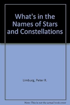 Hardcover What's in the Names of Stars and Constellations Book