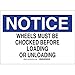 Brady 73631 Polyester "Notice Wheels Must Be Chocked Before Loading or Unloading" Sign, Black/Blue on White