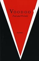 Voodoo, Past and Present 0940984601 Book Cover