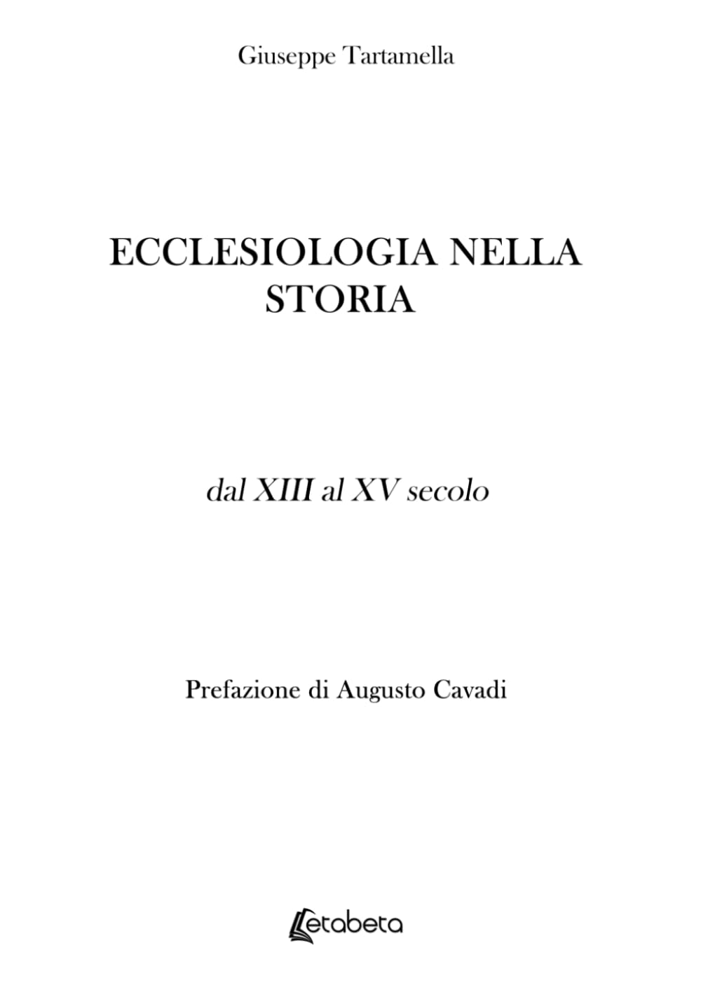 Ecclesiologia nella storia: dal XIII al XV secolo