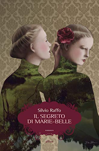 Il Segreto Di Marie-Belle. Diario Di Un’Ombra
