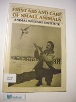 First Aid and Care of Small Animals B00070SPFA Book Cover