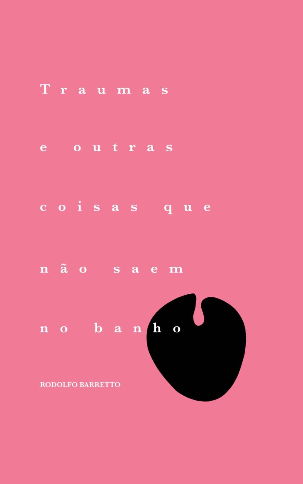 Traumas e outras coisas que não saem no banho
