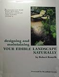 Designing and Maintaining Your Edible Landscape Naturally