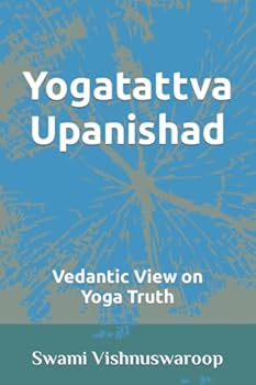Paperback Yogatattva Upanishad: Vedantic View on Yoga Truth Book