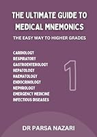 THE ULTIMATE GUIDE TO MEDICAL MNEMONICS VOLUME 1 B0D7DR5VQZ Book Cover