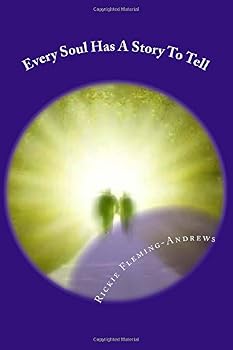 Paperback Every Soul Has A Story To Tell Book