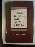 Free Reserves and the Money Supply 0226519015 Book Cover