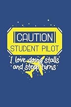Caution Student Pilot I Love Doing Stalls And Steep Turns: Notebook Compact Expenses 6x9“ 120 Cream Paper (Diary, Notebook, Composition Book, Writing Tablet)