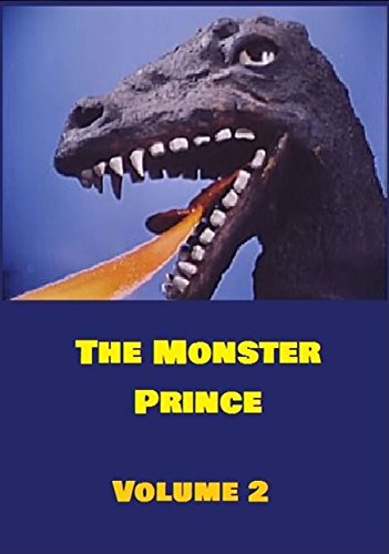The Monster Prince aka- Kaiju Ouji Volume 2 - Japanese Language with English Subtitles- More Amazing than Godzilla or Mothra !