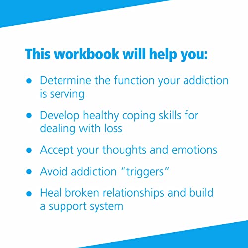 The Mindfulness Workbook for Addiction: A Guide to Coping with the Grief, Stress, and Anger That Tri