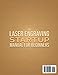 The Laser Engraving Startup Manual for Beginners: A Vast Range of Setup Guides, Safety Tips, and Pricing Methods to Work Smarter, Master Your Craft, and Start Selling With Confidence