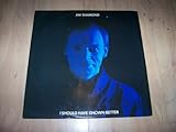  JIM DIAMOND I Should Have Known Better UK 12\