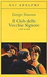 carri vecchi foto  Il Club delle Vecchie Signore e altri racconti