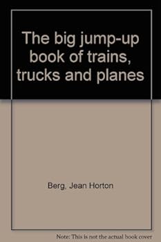 Unknown Binding The big jump-up book of trains, trucks and planes Book