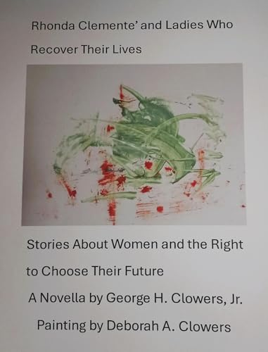 Rhonda Clemente' and Ladies Who Recover Their Lives (English Edition)