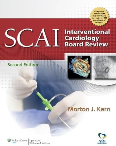 SCAI Interventional Cardiology Board Review 2nd Edition