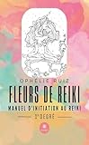 fleurs saint valentin photo  Fleurs de Reiki: Manuel d’initiation au Reiki 1er degré (French Edition)