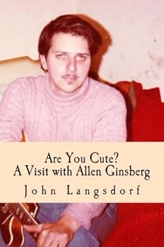 Paperback Are You Cute?: A Visit with Allen Ginsberg Book