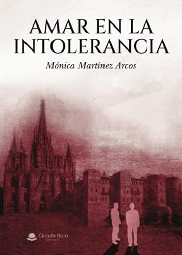 Amar en la intolerancia