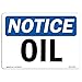 OSHA Notice Sign - Oil | Aluminum Sign | Protect Your Business, Construction Site, Warehouse & Shop Area | ?Made in the USA