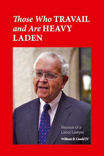 Those Who Travail and Are Heavy Laden: Memoir of a