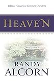 Heaven: Biblical Answers to Common Questions about Our Eternal Home (Booklet) Adapted from the Award-Winning Full-Length Book (A Great Gift for Outreach, Encouragement, and Grieving)