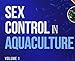 Sex Control in Aquaculture