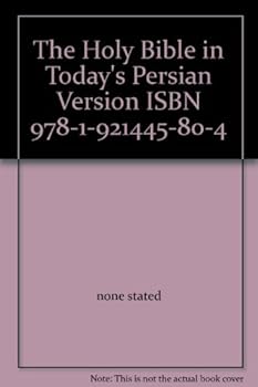 Unknown Binding The Holy Bible in Today's Persian Version ISBN 978-1-921445-80-4 Book