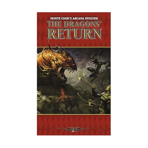 The Dragons' Return (Monte Cook's Arcana Evolved)