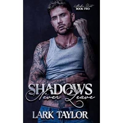 Shadows Never Leave