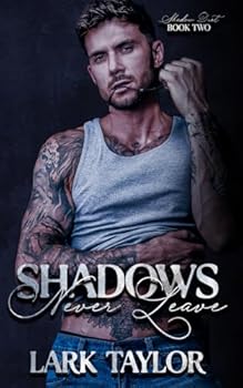 Shadows Never Leave: MM Brother's Best Friend Romance (Shadow Duet)