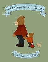 Picking Apples with Daddy 1506183921 Book Cover