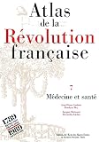 Atlas de la Révolution française. Religion, 1770-1820, tome 9