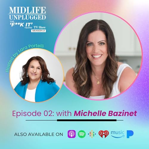 S2 | E2 Michelle Bazinet &mdash; What Actually Works for Your Body in Midlife