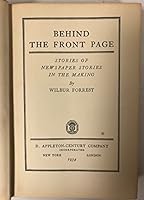 Behind the Front Page (First Edition) B014QEEJBG Book Cover