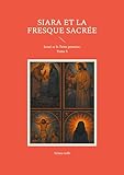  Siara et la fresque sacrée: Josué et la Terre promise, Tome 5