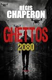  GHETTOS: 2080