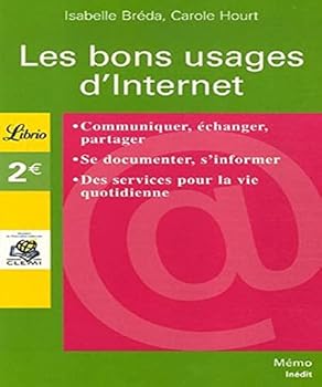 Paperback Les bons usages d'Internet (Mémo) (French Edition) [French] Book