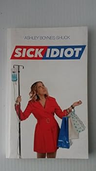 Paperback Sick Idiot Book
