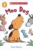 Moo Dog (Scholastic Reader, Level 1)