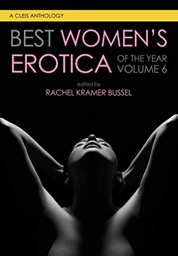 Best Women's Erotica of the Year (Best Women's Erotica Series Book 6)