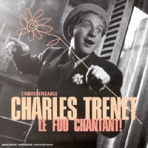 Fou Chantant [Audio CD] Trenet, Charles