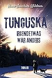 Tunguska: Irgendetwas war anders