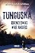 Tunguska: Irgendetwas war anders